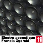 Electro acoustic Francis Zgorski